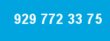 929 772 33 75
